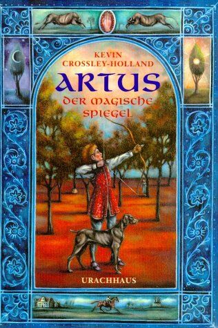 Kevin Crossley-Holland - Artus - Der magische Spiegel - Preis vom 18.10.2026 19:22:15 h