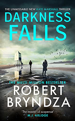 Robert Bryndza - Darkness Falls: The unmissable new thriller in the pulse-pounding Kate Marshall series - Preis vom 11.10.2026 15:43:13 h