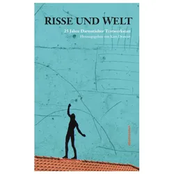 Risse und Welt, Belletristik von Kurt Drawert