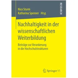 Nachhaltigkeit in der wissenschaftlichen Weiterbildung, Fachbücher von Nico Sturm, Katharina Spenner