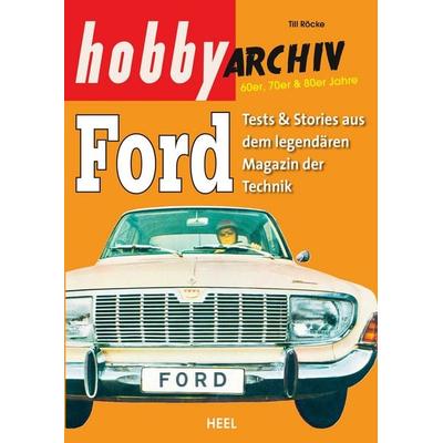 Röcke, T: Hobby Archiv Ford