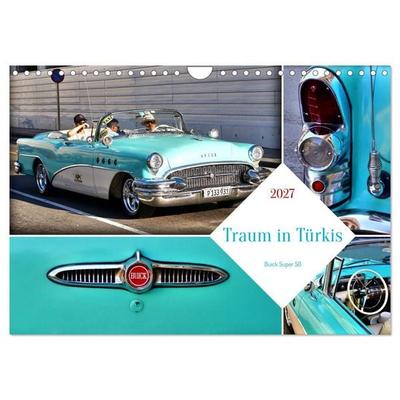 Traum in Türkis - Buick Super 50 (Wandkalender 2027 DIN A4 quer), CALVENDO Monatskalender