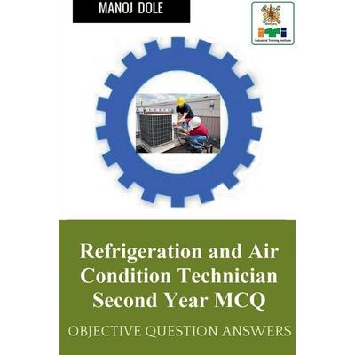 Refrigeration and Air Condition Technician Second Year MCQ, Taschenbuch von Manoj Dole, Notion Press