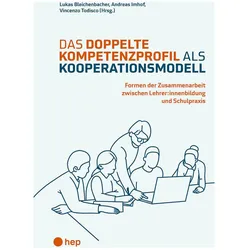 Das doppelte Kompetenzprofil als Kooperationsmodell (Print inkl. E-Book Edubase), Fachbücher von Vincenzo Todisco, Andreas Imhof, Lukas Bleichenbacher