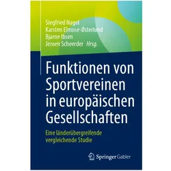 Funktionen von Sportvereinen in europäischen Gesellschaften, Fachbücher von Siegfried Nagel, Karsten Elmose-sterlund, Bjarne u a Ibsen