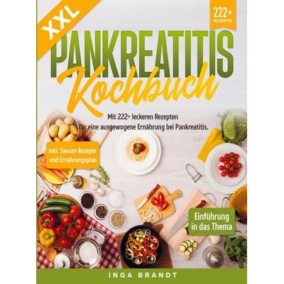XXL Pankreatitis Kochbuch, Taschenbuch von Inga Brandt, Bookmundo, 978-94-037-1810-1