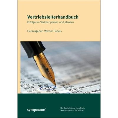 Vertriebsleiterhandbuch, Gebundene Ausgabe von Werner Pepels, Symposion Publishing, 978-3-936608-87-8