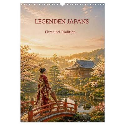 LEGENDEN JAPANS - Ehre und Tradition (Wandkalender 2027 DIN A3 hoch), CALVENDO Monatskalender