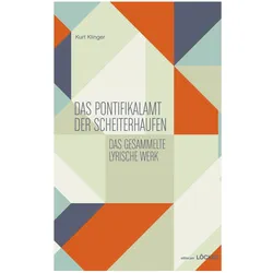 Das Pontifikalamt der Scheiterhaufen, Belletristik von Kurt Klinger