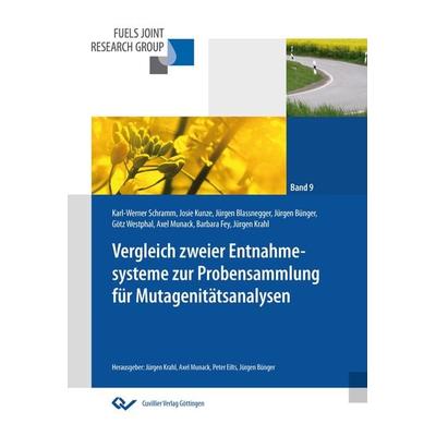 Endbericht zum Projekt 'Vergleich zweier Entnahmesysteme zur Probensammlung für Mutagenitätsanalysen'; Taschenbuch von , Cuvillier Verlag,