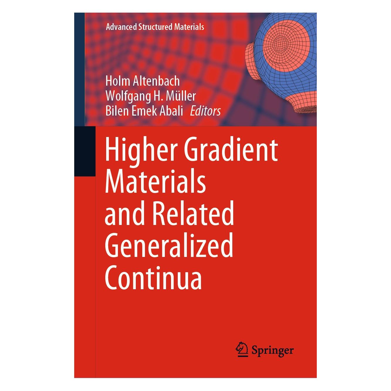 Springer Higher Gradient Materials and Related Generalized Continua (Englisch, Hardcover, Bilen Emek Abali, Holm Altenbach, Wolfgang H. Müller) (9783030304058)