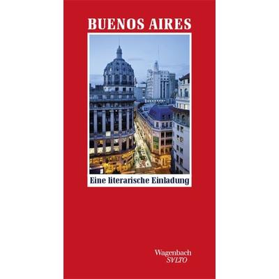 Buenos Aires, Gebundene Ausgabe von , Wagenbach, K, 978-3-8031-1344-3