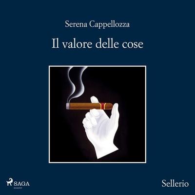 Il valore delle cose - Serena Cappellozza, Audio, 9788727317199
