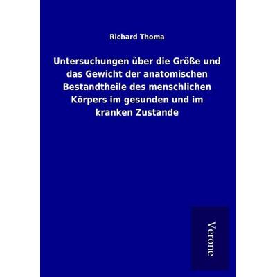 Untersuchungen über die Größe und das Gewicht der anatomischen Bestandtheile des menschlichen Körpers im gesunden und im kranken Zustande, Gebundene