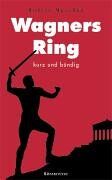 Robert Maschka - Wagners Ring: Kurz und bündig - Preis vom 19.10.2026 19:33:35 h