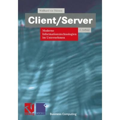 Client/Server, Taschenbuch von Wolfhard Thienen, Vieweg & Teubner, 978-3-528-15502-5