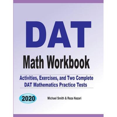 DAT Math Workbook, Taschenbuch von Michael Smith,Reza Nazari, Math Notion, 978-1-64612-680-4