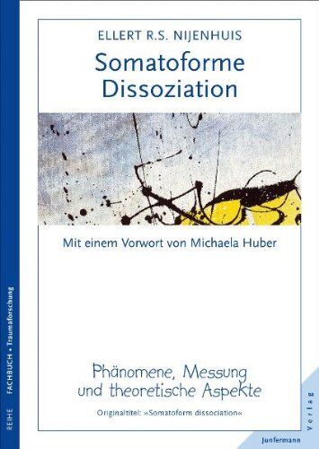 Ellert R. S. Nijenhuis - Somatoforme Dissoziation: Phänomene, Messung und theoretische Aspekte - Preis vom 12.10.2026 11:37:12 h
