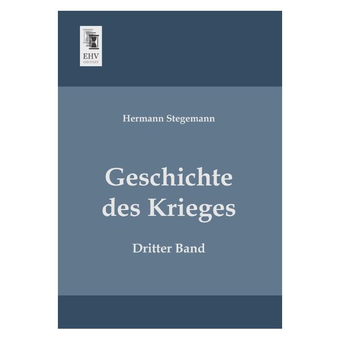 EHV-History Geschichte des Krieges (Deutsch, Softcover, Hermann Stegemann) (8547116)