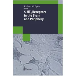 5-HT4 Receptors in the Brain and Periphery, Fachbücher von Richard M. Eglen