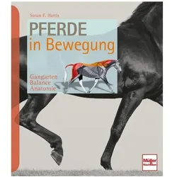 Pferde in Bewegung, Ratgeber von Susan E. Harris