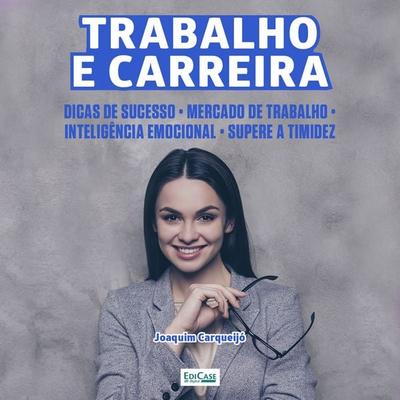 Trabalho e Carreira - EdiCase, Audio, 9788599791974