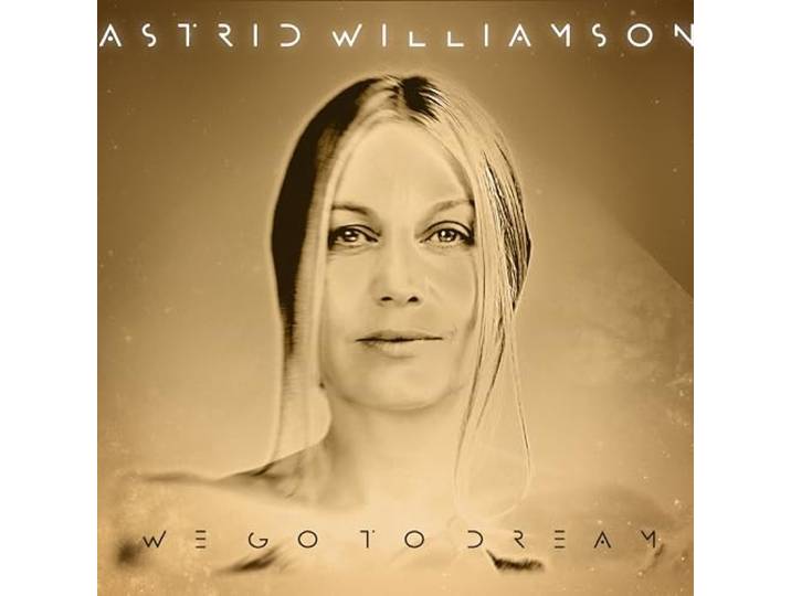 Astrid Williamson - We Go To Dream