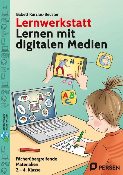Babett Kurzius-Beuster - Lernwerkstatt Lernen mit digitalen Medien: Fächerübergreifende Materialien (2. bis 4. Klasse) (Lernwerkstatt Sachunterricht) - Preis vom 09.10.2026 07:28:09 h