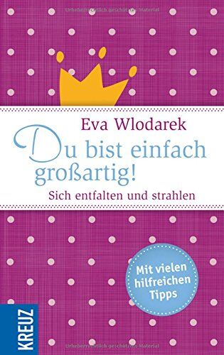 Eva Wlodarek - Du bist einfach großartig! - Preis vom 09.10.2026 07:28:09 h