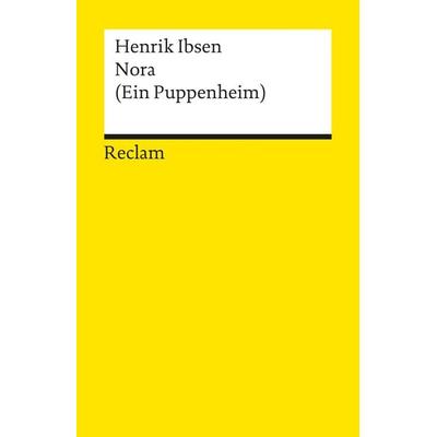 Nora (Ein Puppenheim), Taschenbuch von Henrik Ibsen, Reclam, Philipp, 978-3-15-001257-4