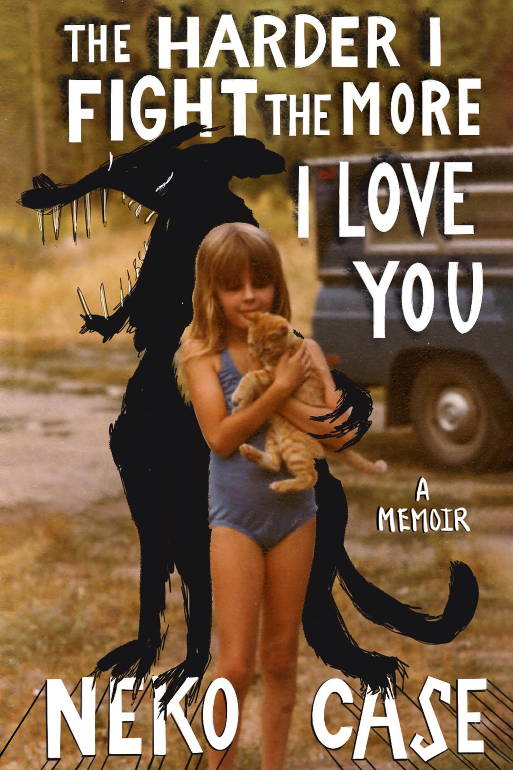 Neko Case - The Harder I Fight the More I Love You: A Memoir - Preis vom 05.10.2026 03:47:11 h