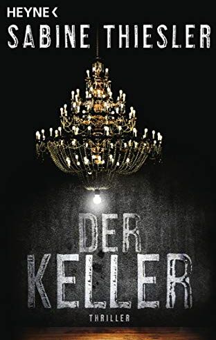 Sabine Thiesler - Der Keller: Thriller - Preis vom 10.10.2026 11:48:34 h