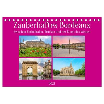 Zauberhaftes Bordeaux (Tischkalender 2027 DIN A5 quer), CALVENDO Monatskalender
