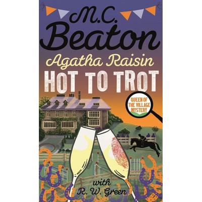 Agatha Raisin: Hot to Trot, Taschenbuch von M. C. Beaton, Little, Brown Book Group, 978-1-4721-2703-7