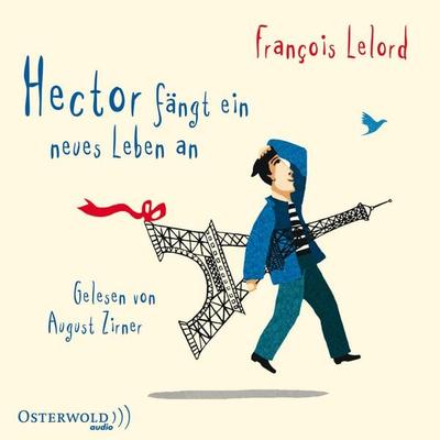 Hector fängt ein neues Leben an (Hectors Abenteuer 6) - François Lelord, Audio, 9783844908763