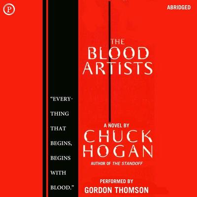 The Blood Artists - Chuck Hogan, Audio, 9781597774970