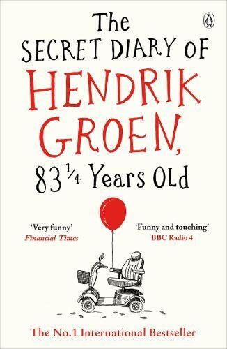 Hendrik Groen - The Secret Diary of Hendrik Groen, 83¼ Years Old - Preis vom 09.10.2026 07:28:09 h