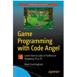 Game Programming with Code Angel, Fachbücher von Mark Cunningham