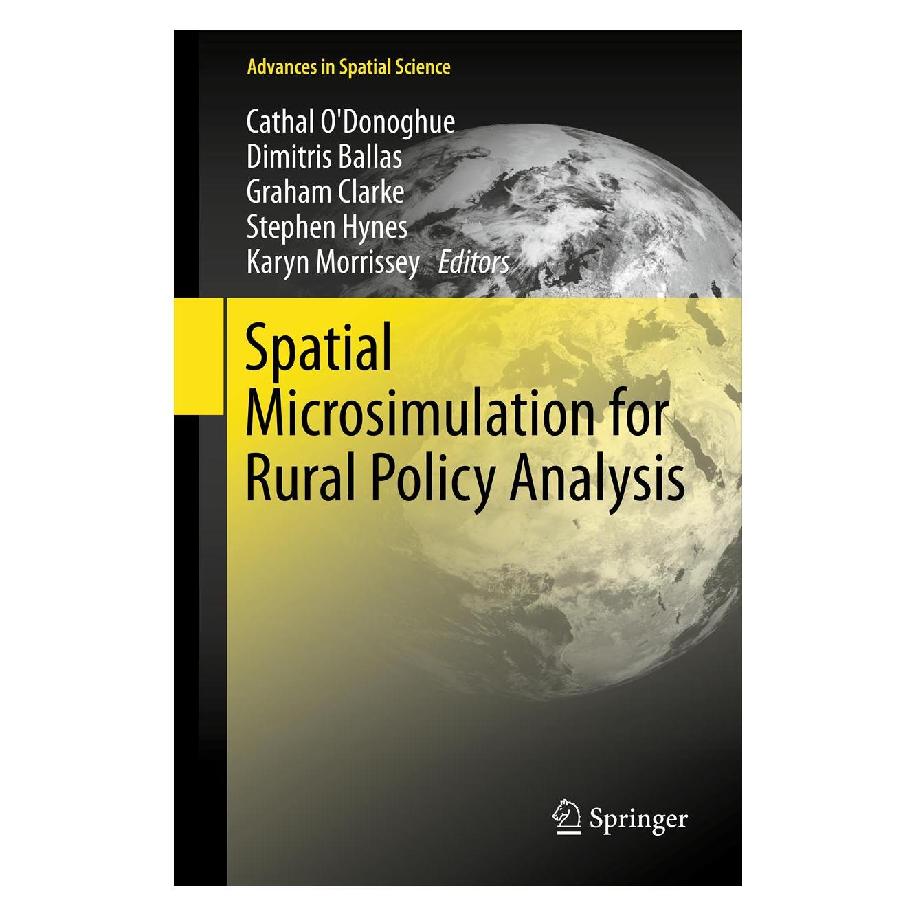 Springer Spatial Microsimulation for Rural Policy Analysis (Englisch, Softcover, Cathal O'Donoghue, Dimitris Ballas, Graham Clarke, Karyn Morrissey, Stephen Hynes) (55570018)