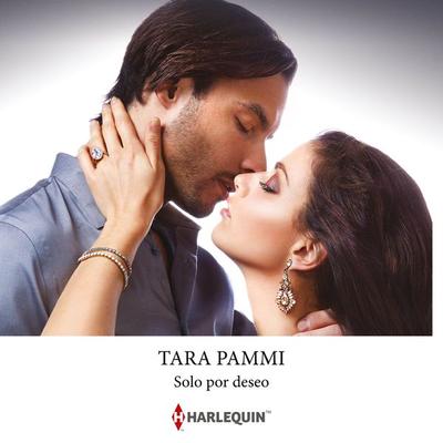 Solo por deseo - Tara Pammi, Audio, 9788410626829