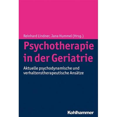 Psychotherapie in der Geriatrie, Gebundene Ausgabe von , Kohlhammer, 978-3-17-024834-2
