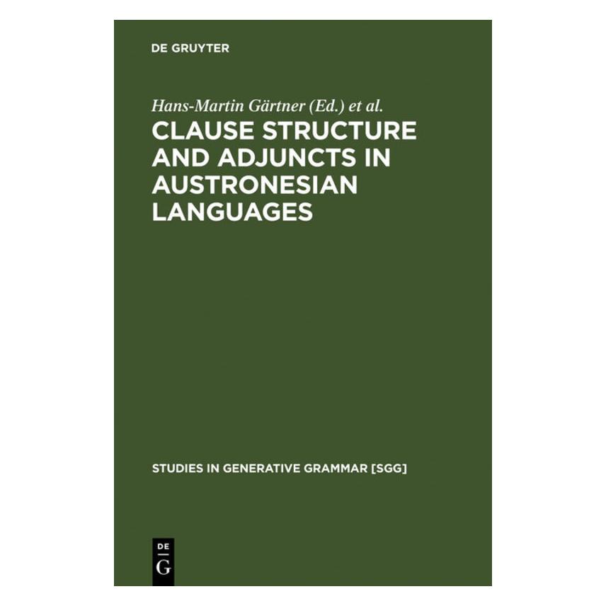 De Gruyter Clause Structure and Adjuncts in Austro (Englisch, 2006) (67762485)