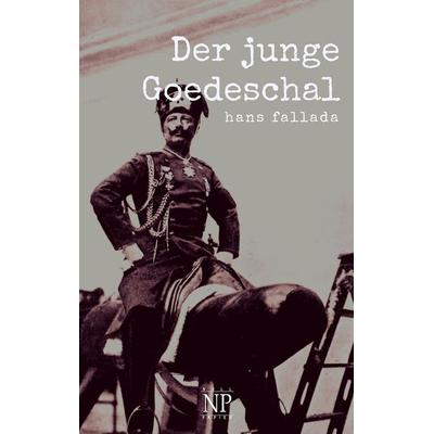 Der junge Goedeschal, Taschenbuch von Hans Fallada, Null Papier Verlag, 978-3-96281-425-0