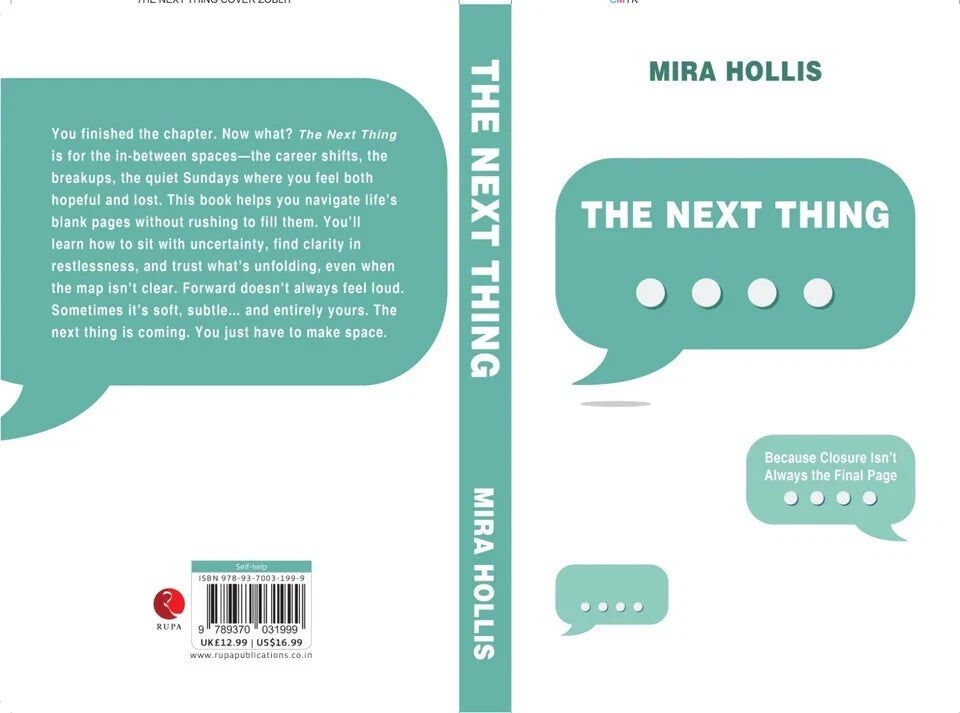 Rupa Publications The Next Thing: Because Closure Isn't Always the Final Page by Mira Hollis - Self-Help Paperback -  UK Edition