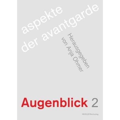 AUGENBLICK, 2. Jahrgang, Taschenbuch von , Weidler Buchverlag Berlin, 978-3-89693-426-0