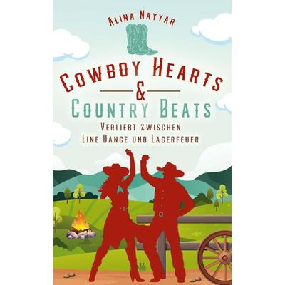Cowboy Hearts & Country Beats, Taschenbuch von Alina Nayyar, BoD – Books on Demand, 978-3-7693-7720-0