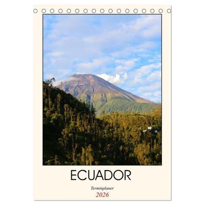 Ecuador - Terminplaner (Tischkalender 2026 DIN A5 hoch), CALVENDO Monatskalender