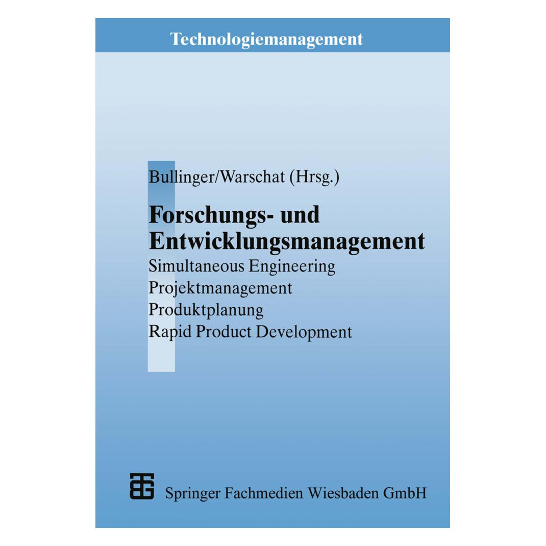 Vieweg & Teubner Forschungs- und Entwicklungsmanagement (Deutsch, Softcover, Hans-Jörg Bullinger, Joachim Warschat) (7320100)