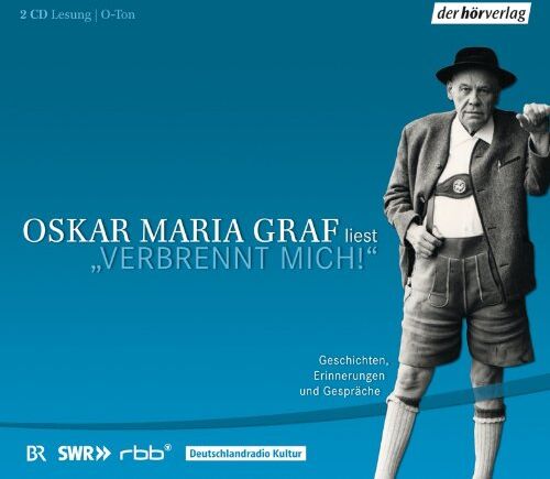 Graf, Oskar Maria - Verbrennt mich!: Geschichten, Erinnerungen und Gespräche - Preis vom 14.10.2026 23:07:16 h