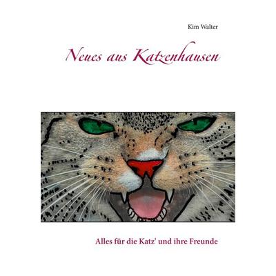 Neues aus Katzenhausen, Taschenbuch von Kim Walter, Twentysix Crime, 978-3-7407-4604-9